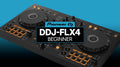 DDJ-FLX4 Beginner Course by Hollywood DJ