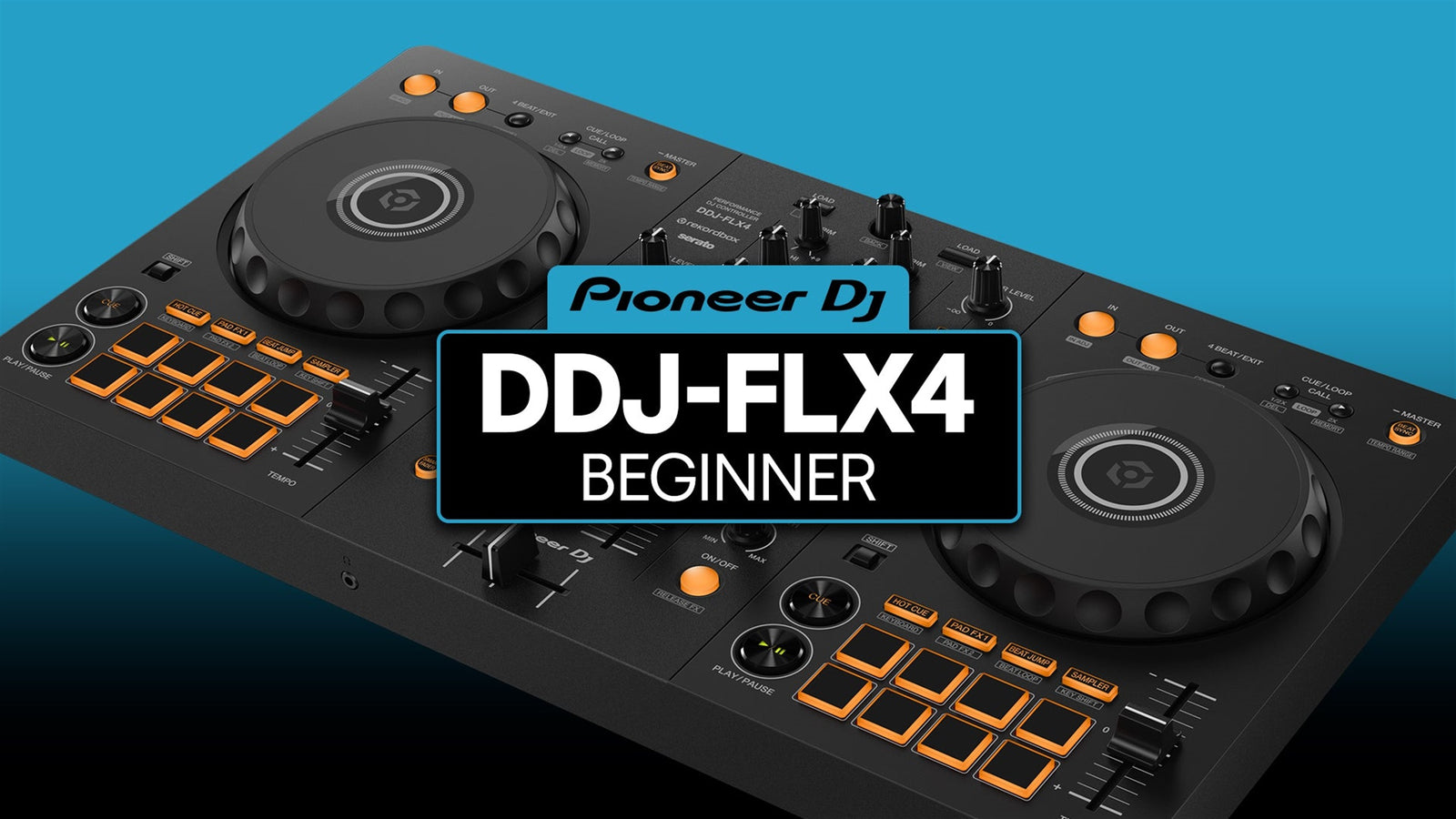 DDJ-FLX4 Beginner Course by Hollywood DJ